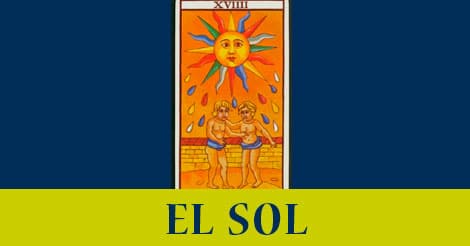 El Sol | Tarot 】» Combinaciones y Significado